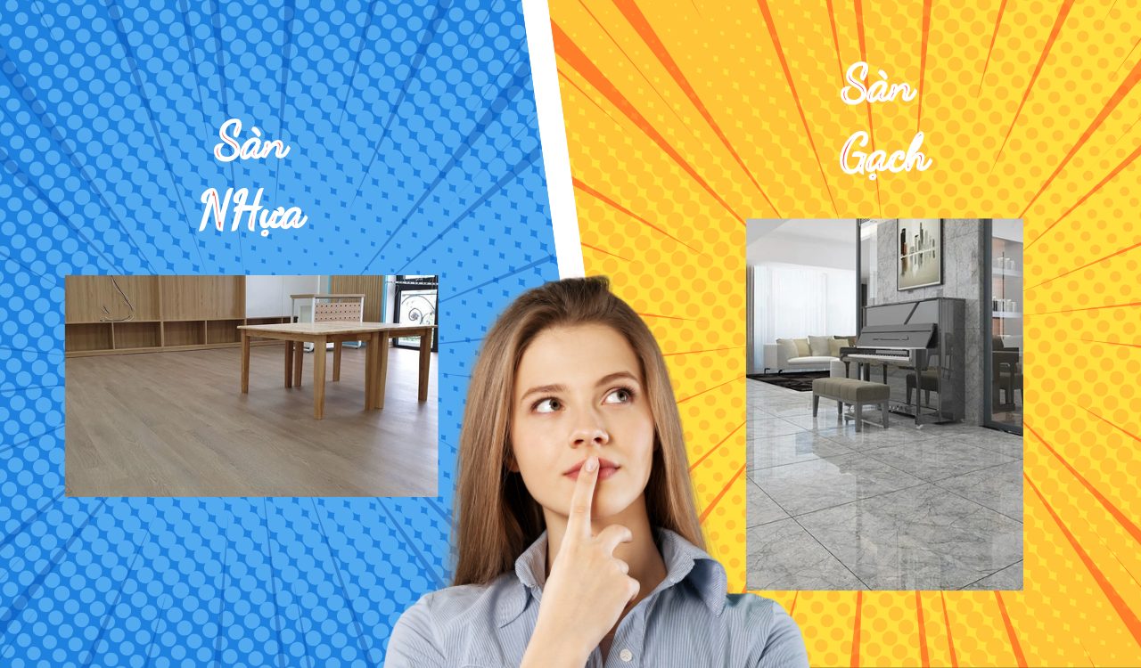 Sàn Nhựa Hay Sàn Gạch